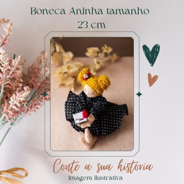Conte sua história- Boneca Aninha ( pequena 23 cm) Entrega JUNHO 24