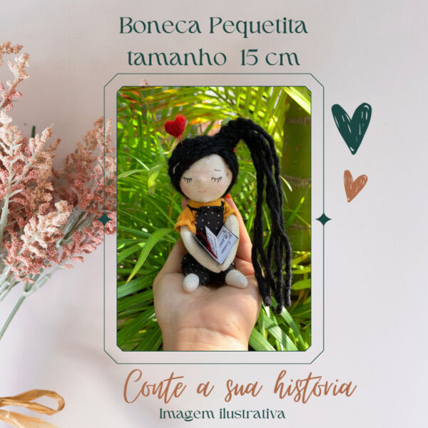 Conte sua história- Boneca Pequetita ( miniatura 15 cm) Entrega JUNHO 24